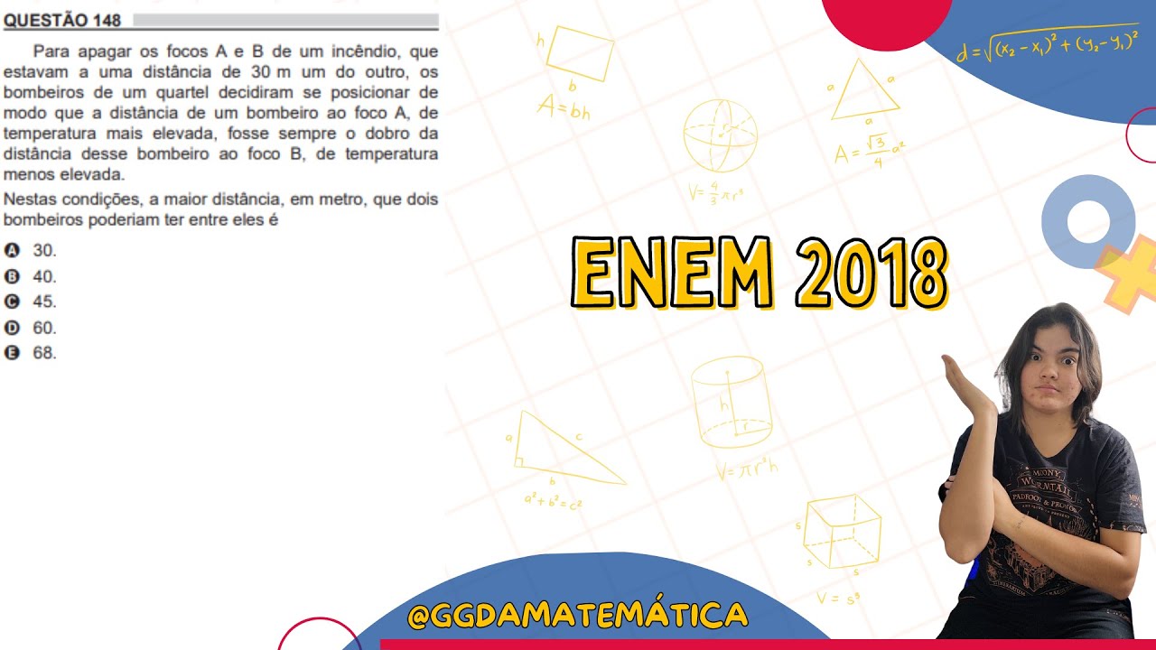 ENEM 2018 | Para apagar os focos A e B de um incêndio,que estavam a uma distância de 30m um do outro