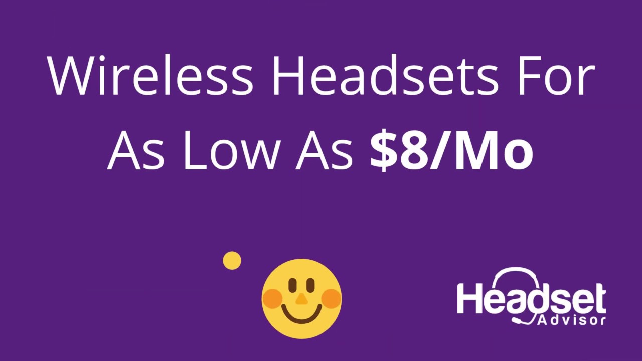 Wireless Headsets for as low as $8 Per Month!