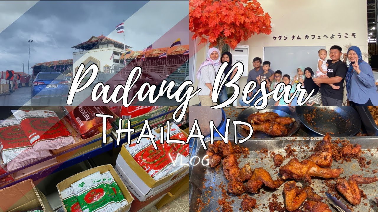 [Vlog] Cara Masuk Thailand Melalui Border Padang Besar 2024