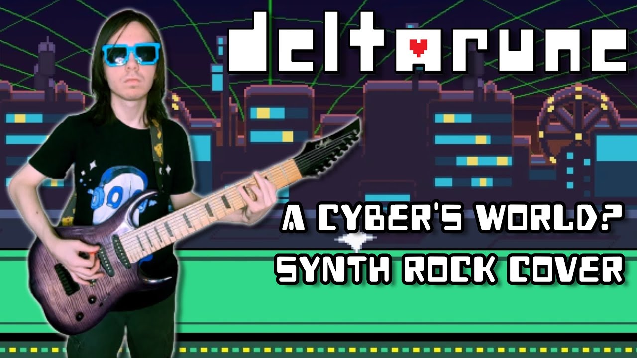 A Cyber's World? (Deltarune) // Synth Rock Cover by Nah Tony