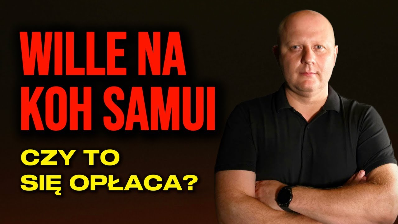 Czy Warto Inwestować w Wille w Tajlandii!? Koh Samui 2026