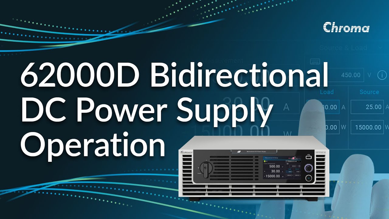 Chroma Bidirectional DC Power Supply Operation
