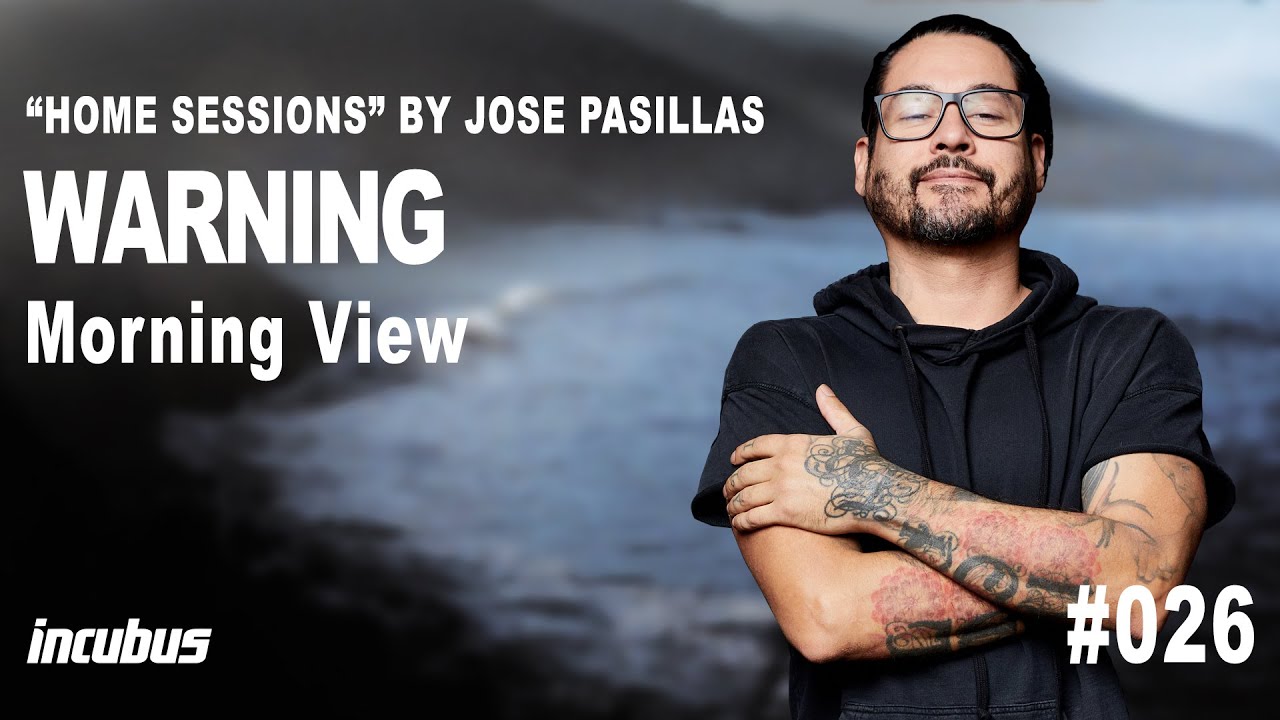 Incubus - José Pasillas: Warning (Home Performance)