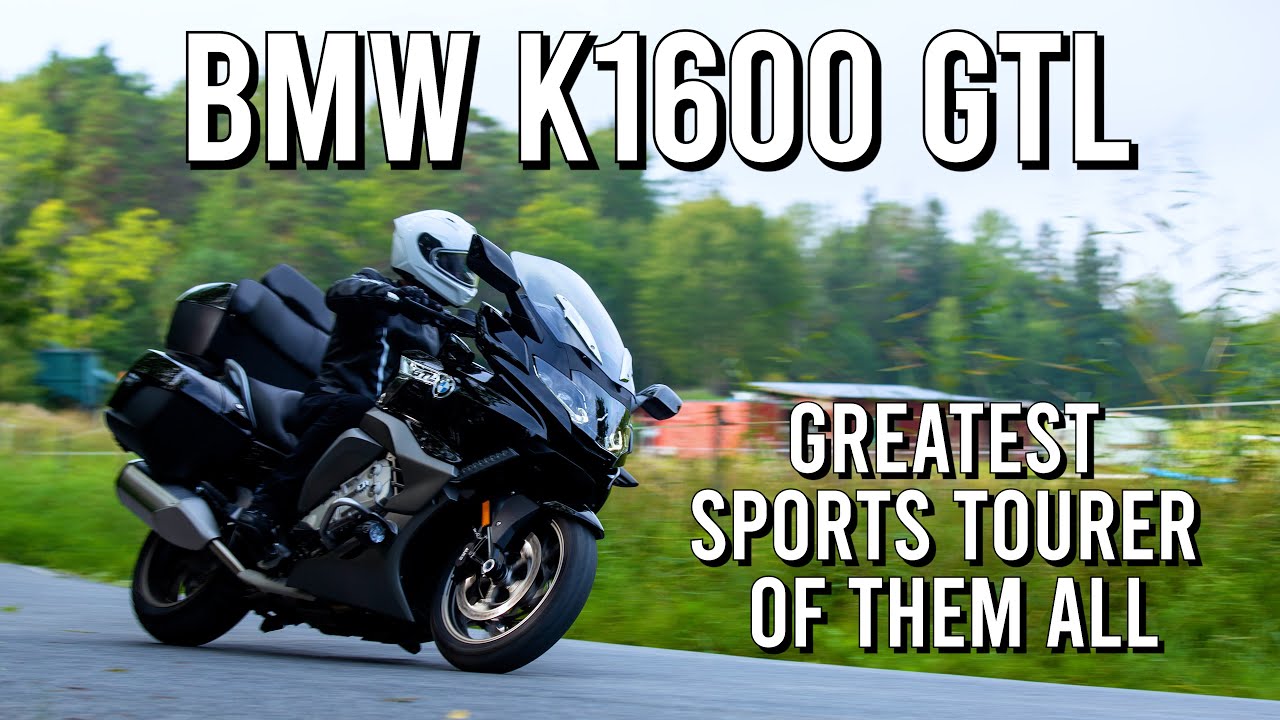BMW K1600 GTL // THE BEST BIKE EVER MADE? // FAST AS A SPORTBIKE // FULL REVIEW