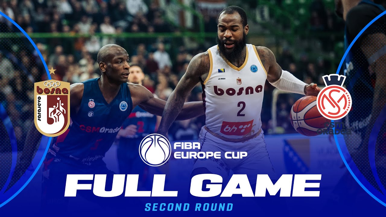 LIVE - KK Bosna BH Telecom v CSM CSU Raiffeisen Oradea  | FIBA Europe Cup 2025-26 | Second Round