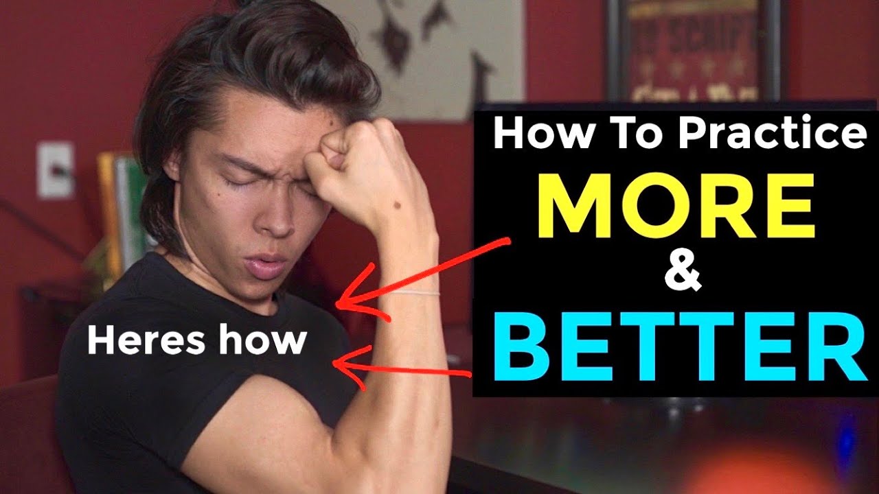How To Practice MORE and How To Practice BETTER | Start Acting
