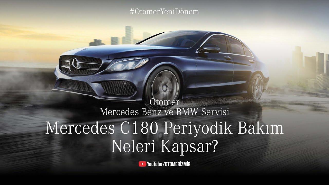 Otomer İzmir Mercedes C180 Periyodik Bakım Neleri Kapsar? | 200.000 KM Detaylı Bakım | Otomer İzmir