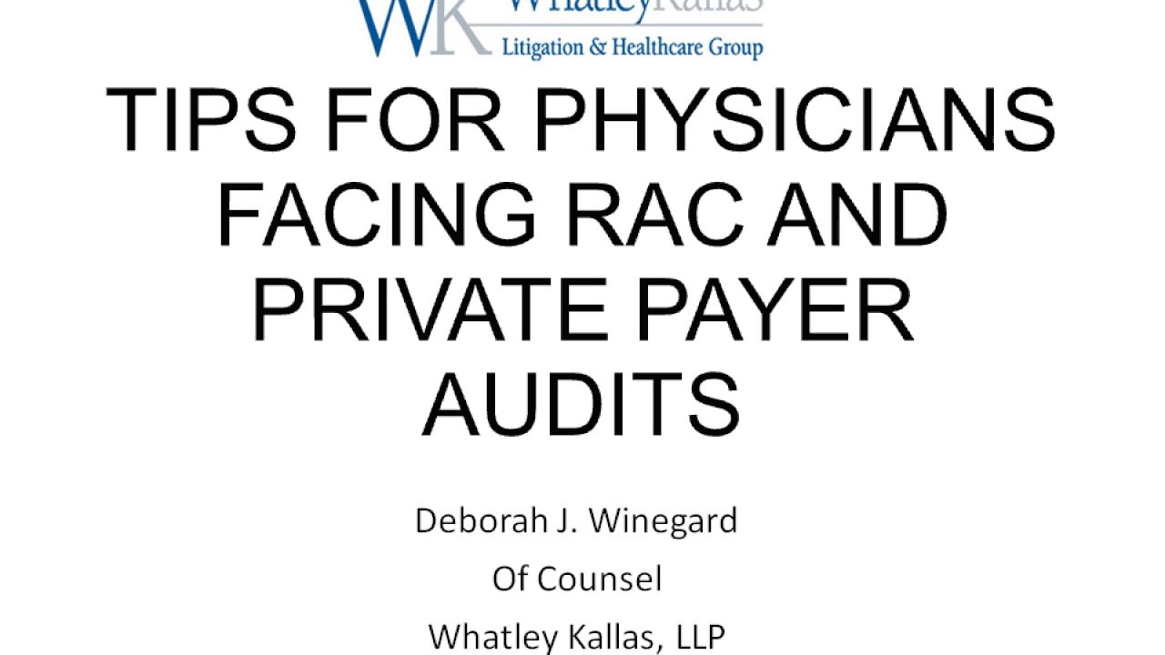 Archived Webinar: Top Ten Tips for Physicians Facing RAC and Private Payer Audits