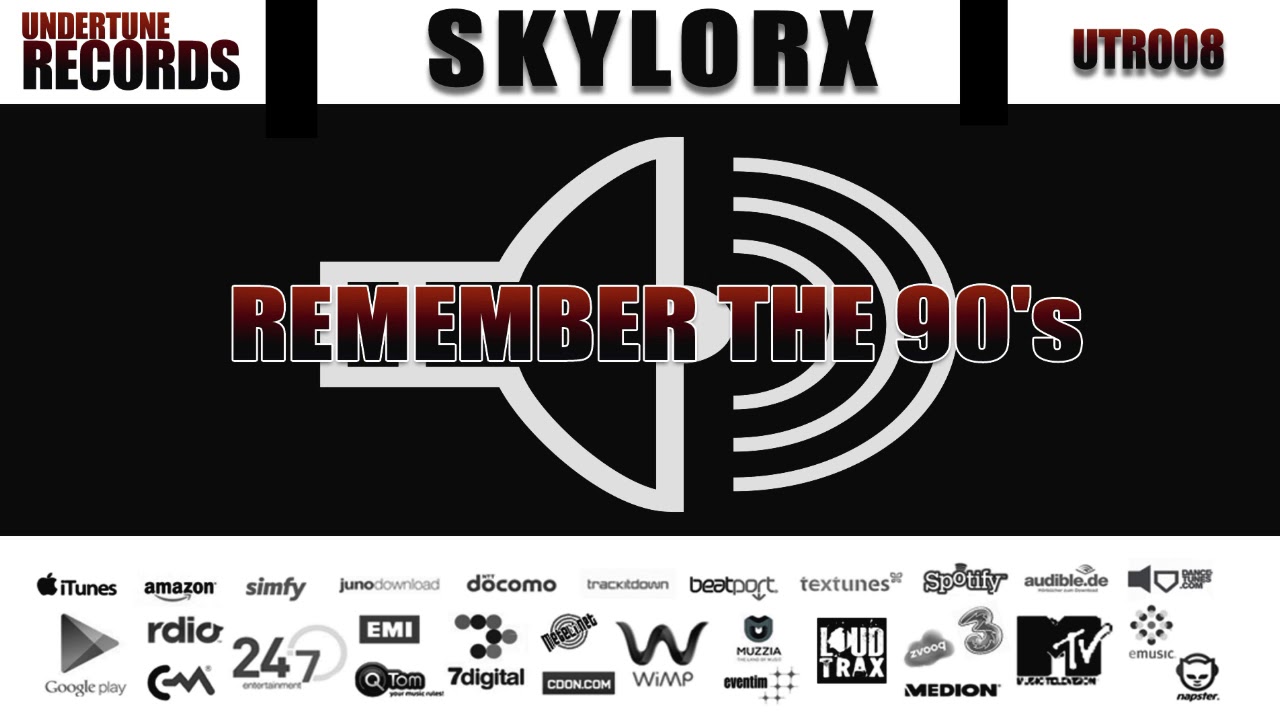 Skylorx - Remember the 90's