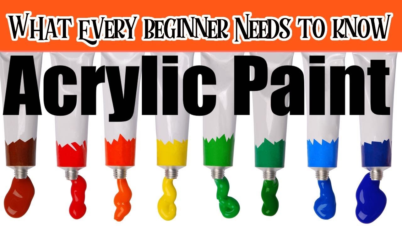 Acrylic Paint Everything a Beginner Needs to Know  and nobody tells you #3 | The Art Sherpa