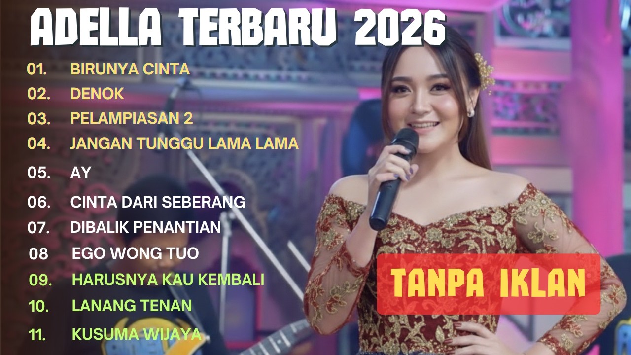 Full Album Om Adella | Difarina Indra | Terbaru 2026 - DENOK, BIRUNYA CINTA, PELAMPIASAN 2