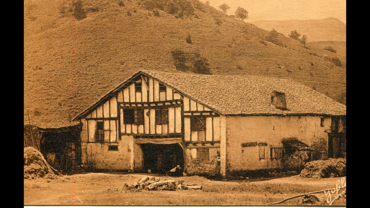 PAYS BASQUE AUTREFOIS ETXEA - LA MAISON BASQUE