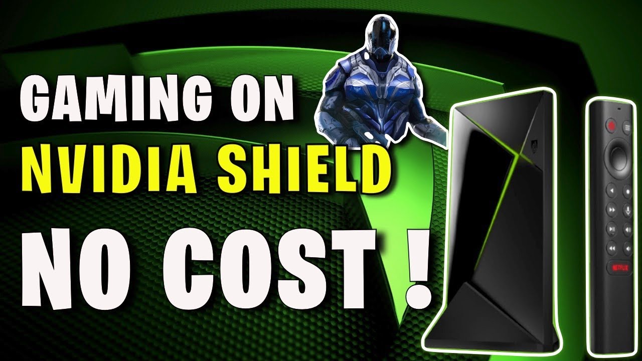 NVIDIA SHIELD GAMING AT NO COST!