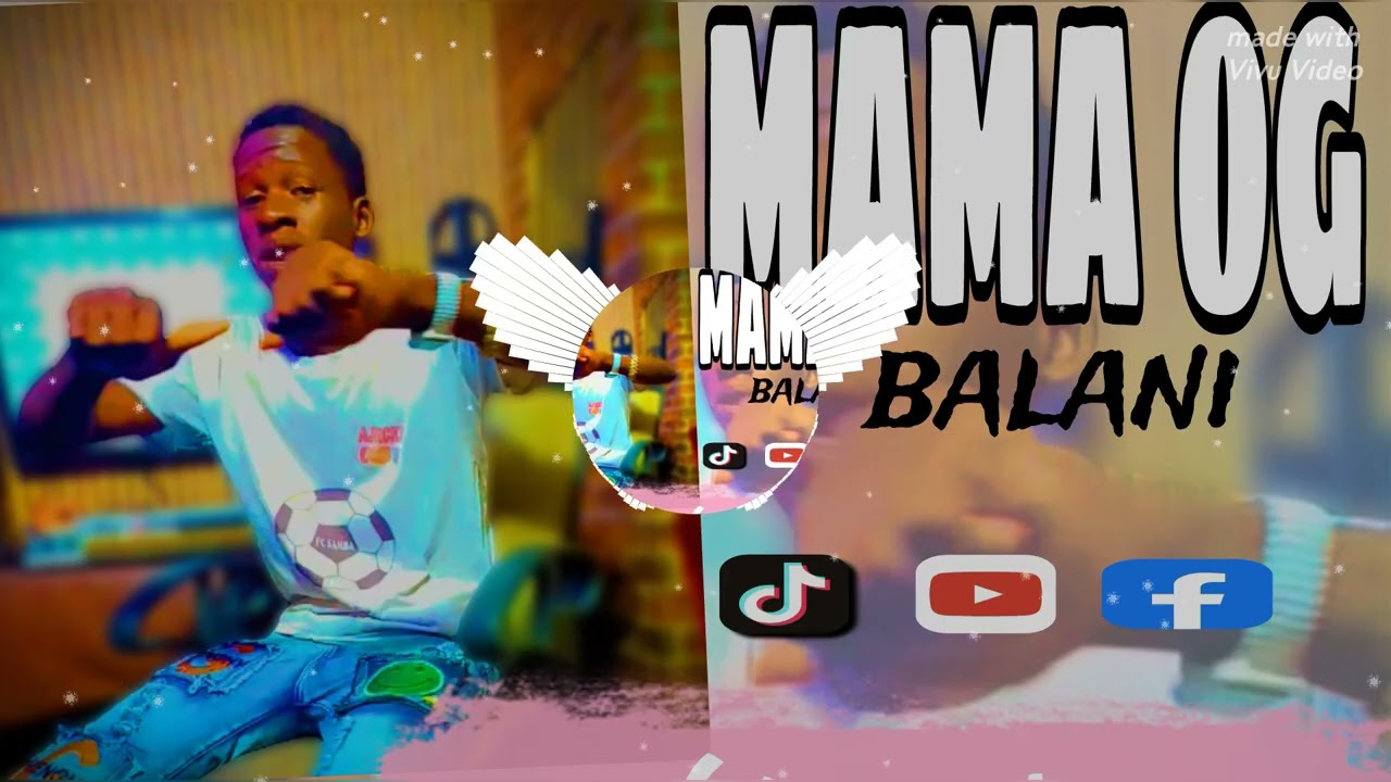 MAMA OG_ BALANI _ Officiel 🪘