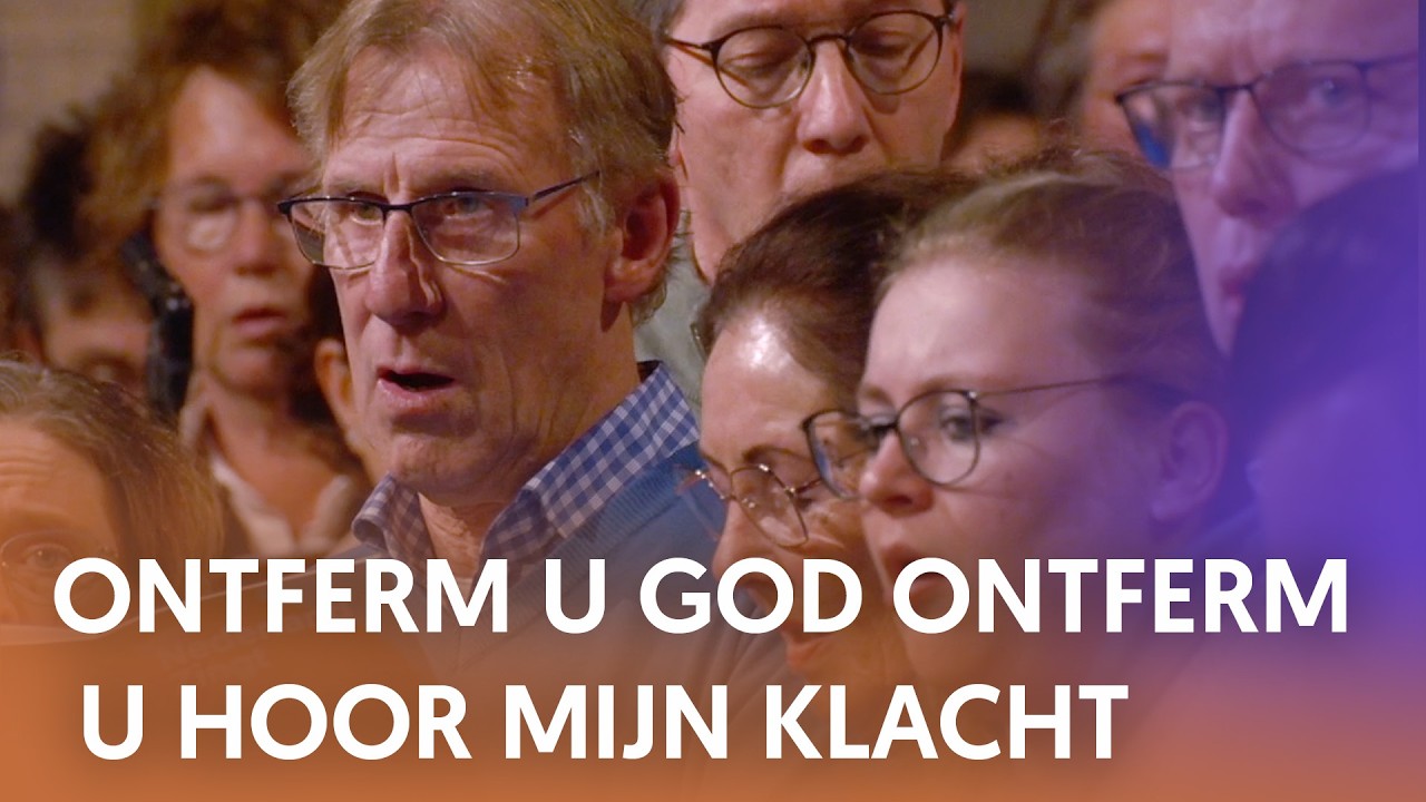 Ontferm U God ontferm U hoor mijn klacht - Nederland Zingt