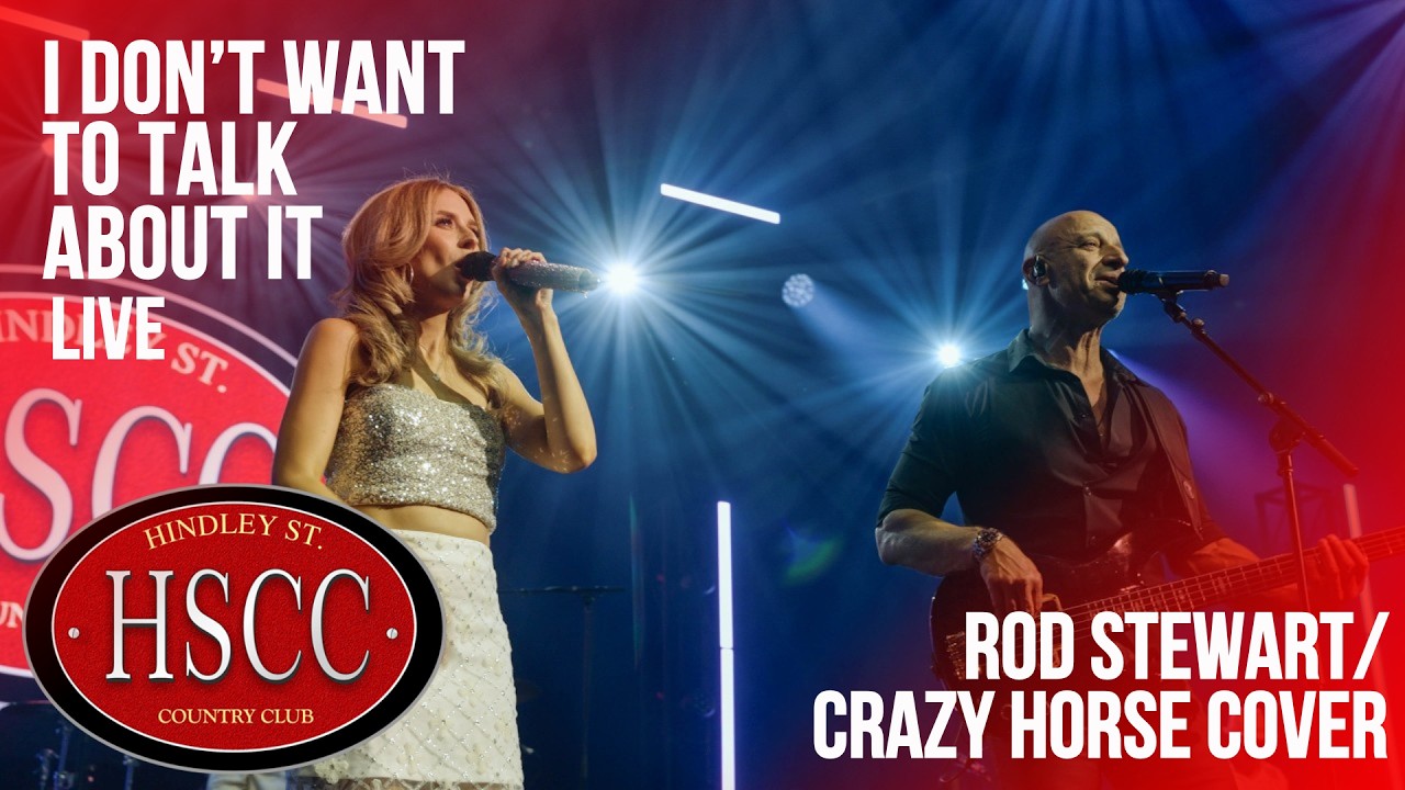 'I Don't Want To Talk About It' (ROD STEWART / CRAZY HORSE) Cover by The HSCC
