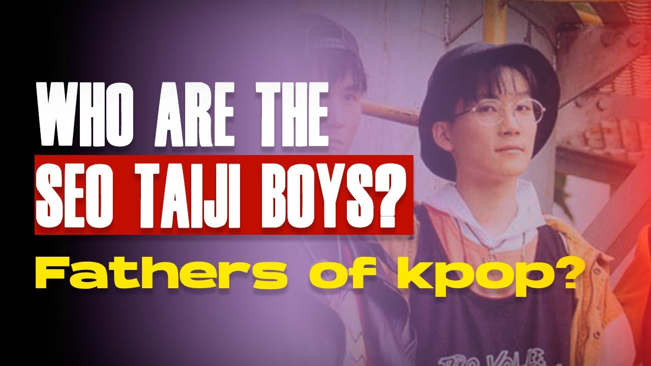 Seo Taiji & Boys - Meet the Fathers of Kpop