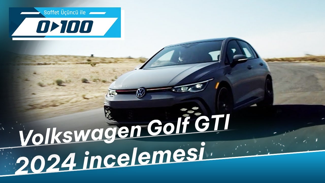 Volkswagen Golf GTI 2024 İncelemesi | 0'dan 100'e - 15 Ekim 2023
