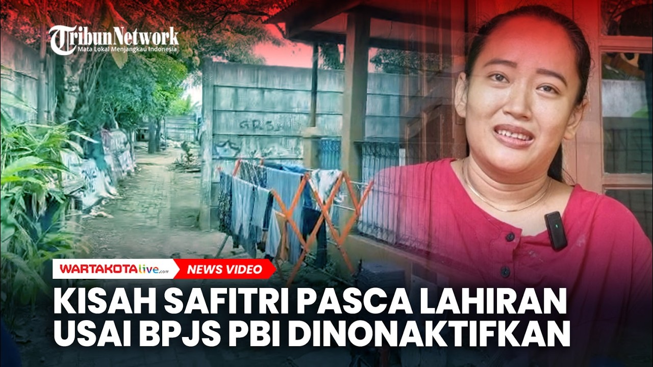 Kisah Safitri Kesulitan Menutup Bekas Jahitan Pasca Lahiran Usai BPJS PBI Dinonaktifkan Pemerintah