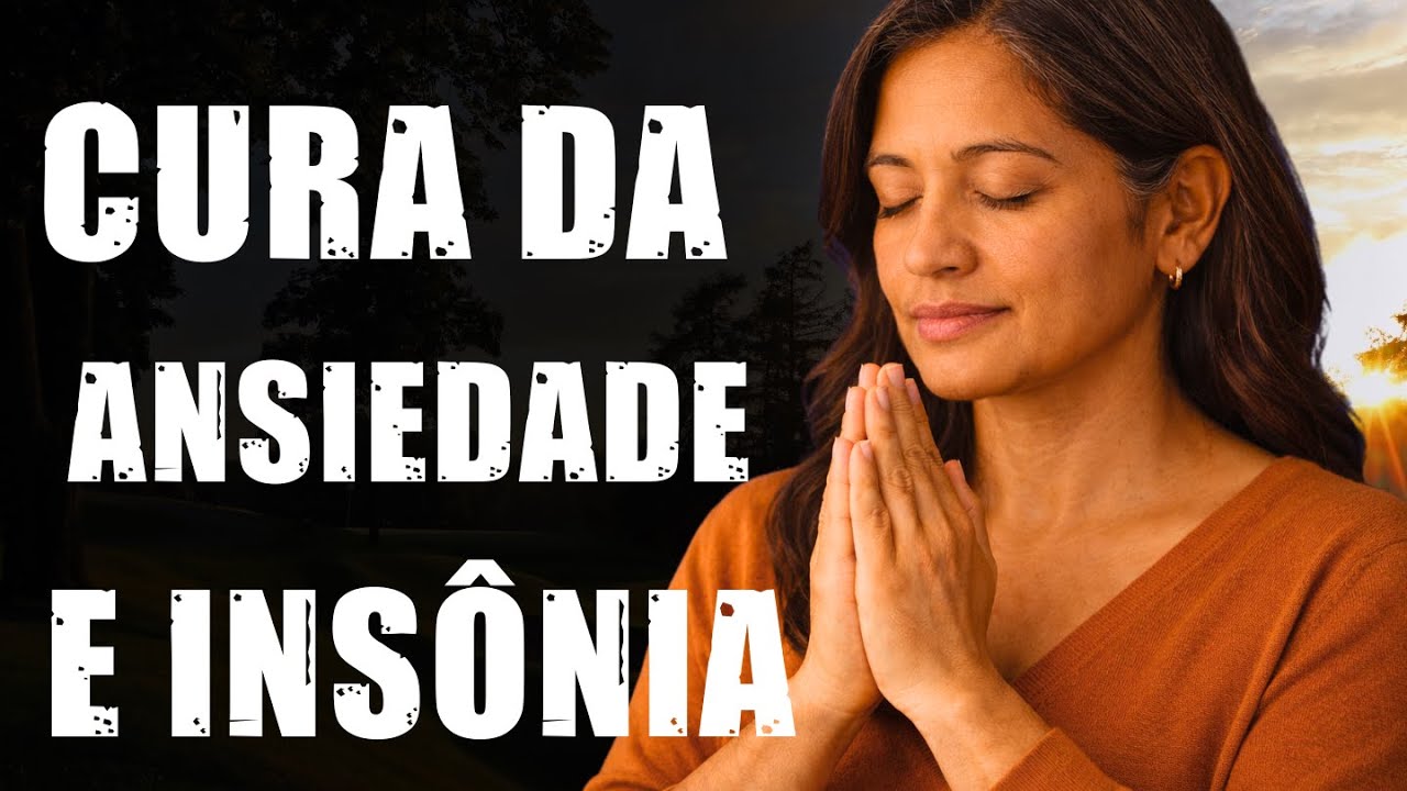 A Oração Milagrosa Para Curar a Ansiedade e Dormir em 10 Minutos [Adeus Insônia]