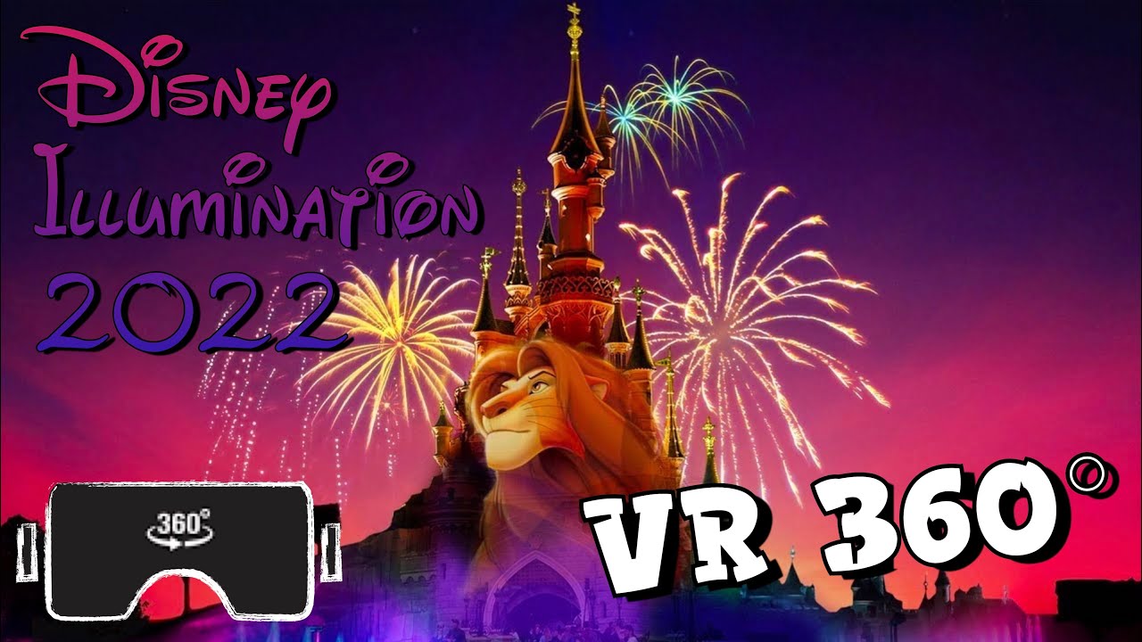 Illumination VR 360, Disneyland Paris 2022