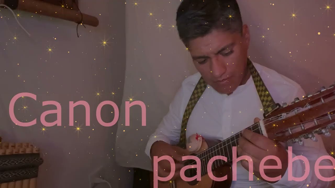 🎶 Canon de Pachelbel en Charango 🎶