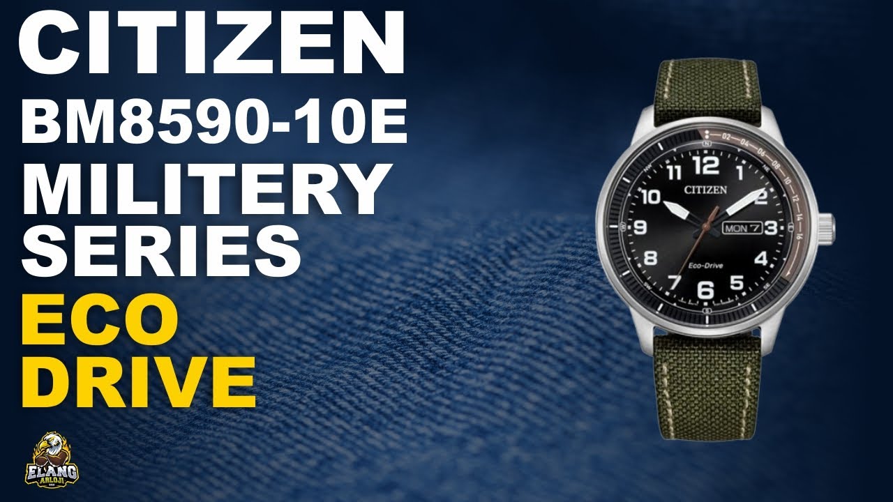 CITIZEN BM8590-10E : JAM TANGAN CITIZEN MILITERY SERIES ECO DRIVE TERBARU (2024)