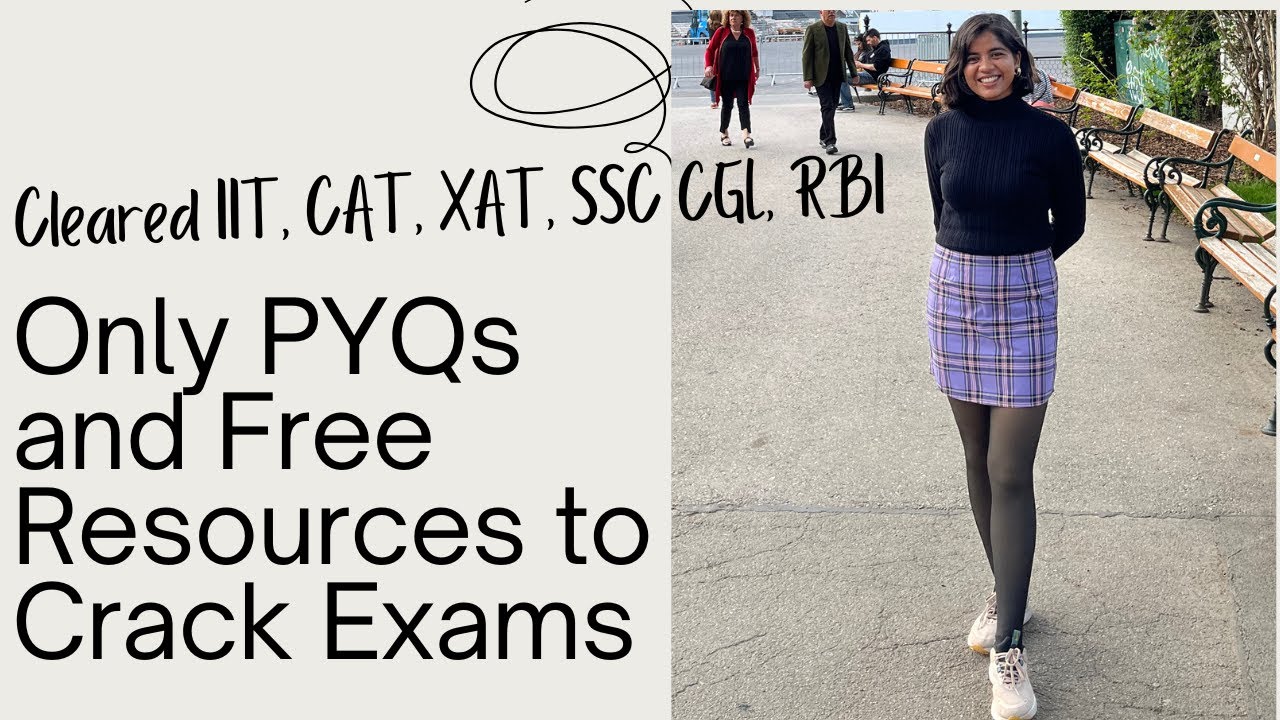 Only PYQs and Free Resources to Crack Competitive Exams | Cleared IIT, CAT, SSC CGL, RBI GradeB, XAT