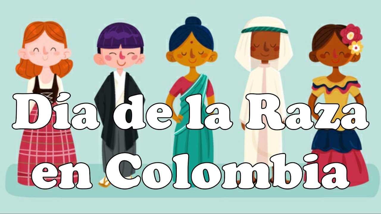 Dia de la Raza en Colombia 👩&zwj;🦱🧕👳&zwj;♀️