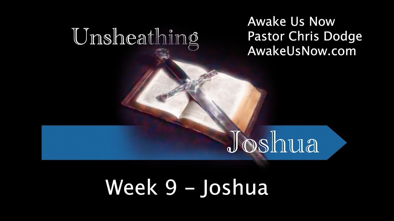 2026 Bible in a Year - Unsheathing the sWord - Week 9 - Joshua