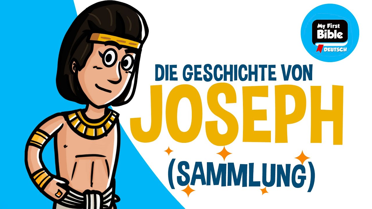 Die Geschichte von Joseph | Biblische Geschichten | My First Bible auf Deutsch | Sammlung