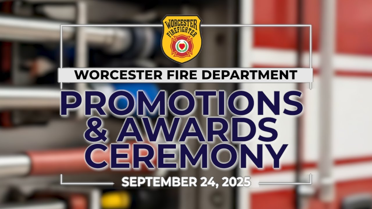 Worcester Fire Department Promotions & Awards Ceremony 09/24/2025