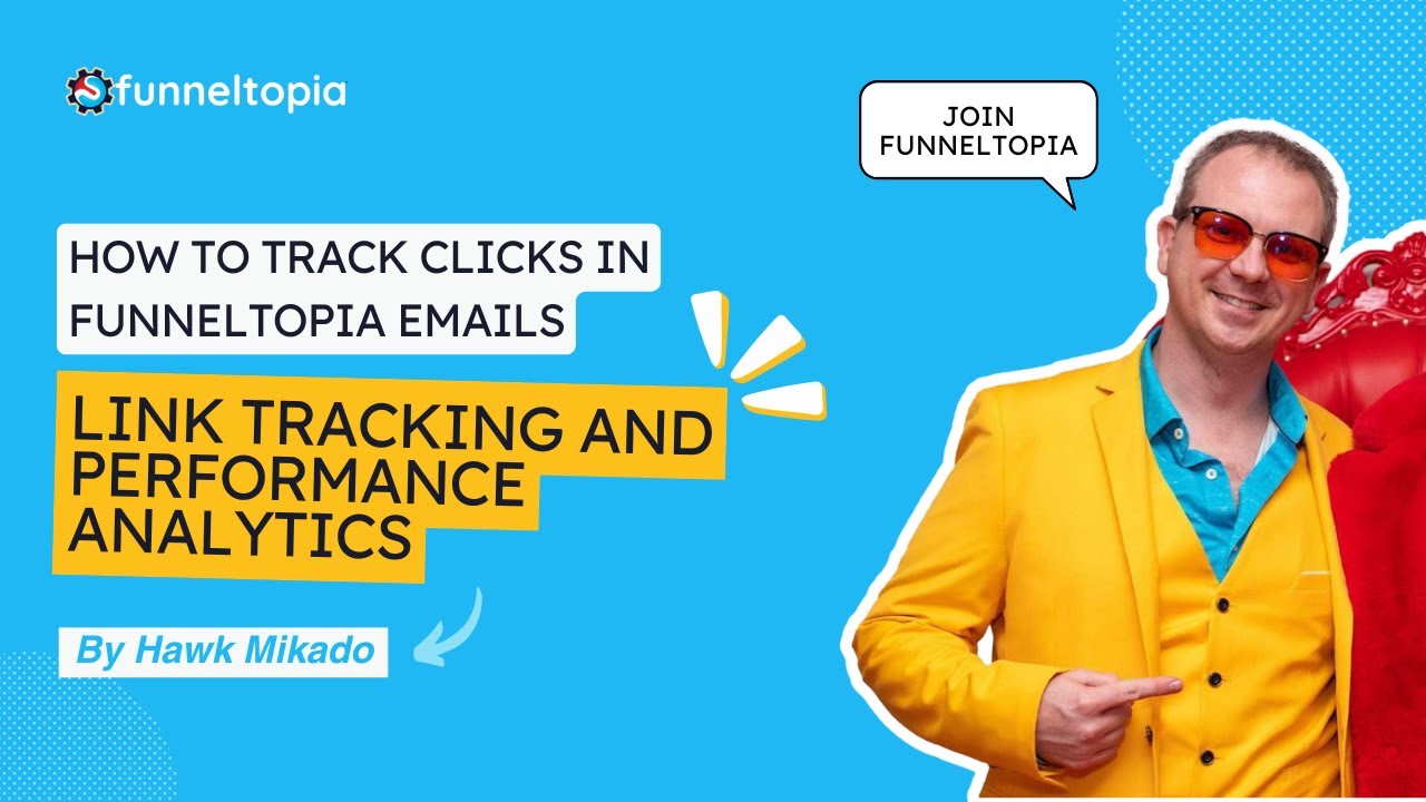How to Track Clicks in Funneltopia Emails: Link Tracking and Performance Analytics