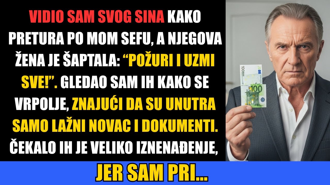 Vidio sam svog sina kako pretura po mom sefu, a njegova žena je šaptala: „Požuri i uzmi sve!“