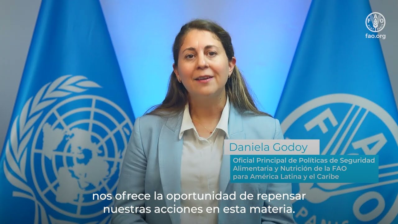 Prevenir y reducir pérdidas y desperdicios de alimentos #OpiniónExpertosFAO: Daniela Godoy