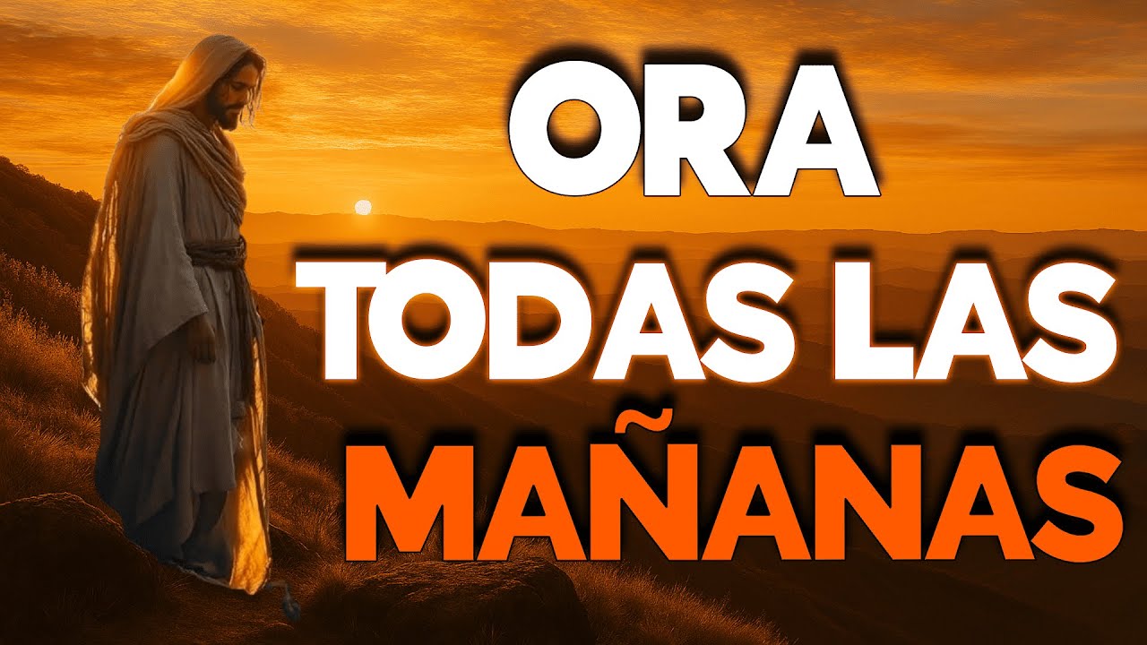 Habla con Dios así en las mañanas - Reflexión Cristiana
