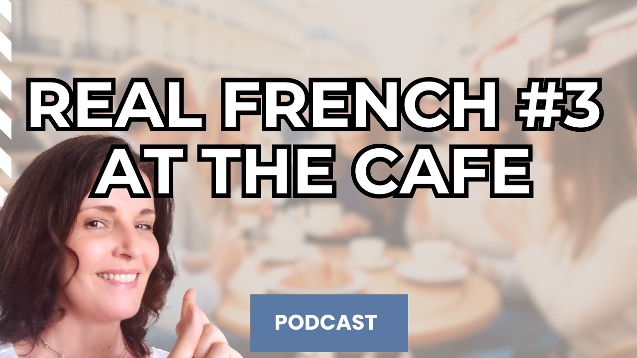 Learn Real French #3 for BEGINNERS - At the café.