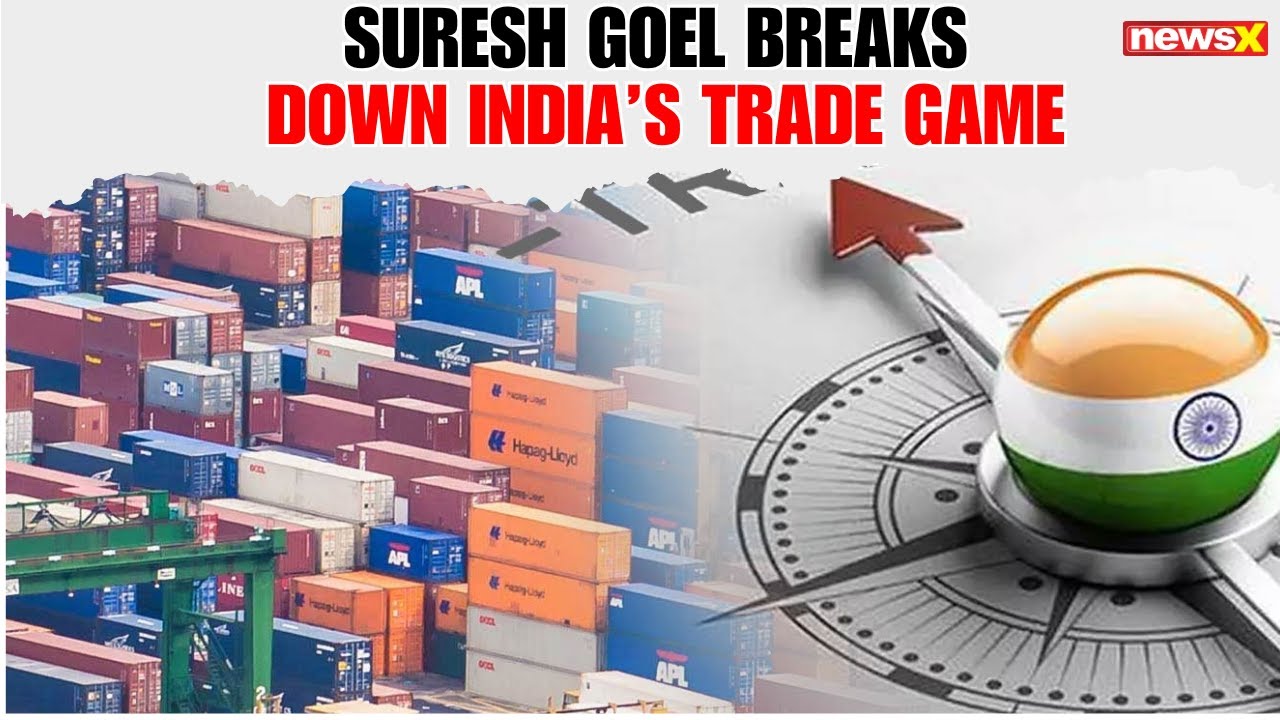 Amb. Suresh Goel Explains India&rsquo;s Expanding FTA Strategy Amid Global Trade Shift | NewsX