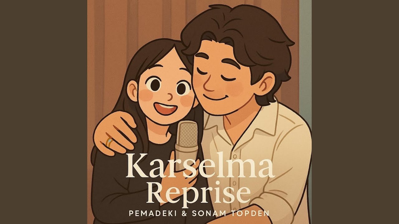 KARSELMA REPRISE (feat. Sonam Topden)