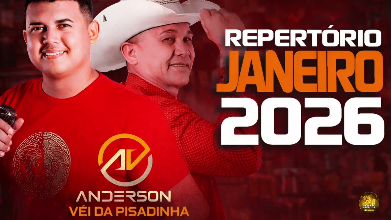 ANDERSON E O VÉI DA PISADINHA - REPERTÓRIO NOVO - JANEIRO 2026