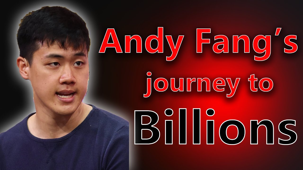 Andy Fang's Journey to Billions: Insider Tips for Self-Made Wealth