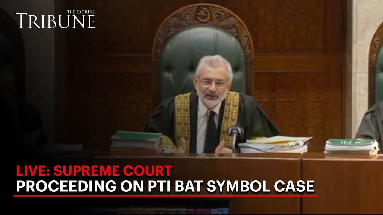 🔴LIVE: Supreme Court Proceeding on PTI Bat Symbol Case | The Express Tribune