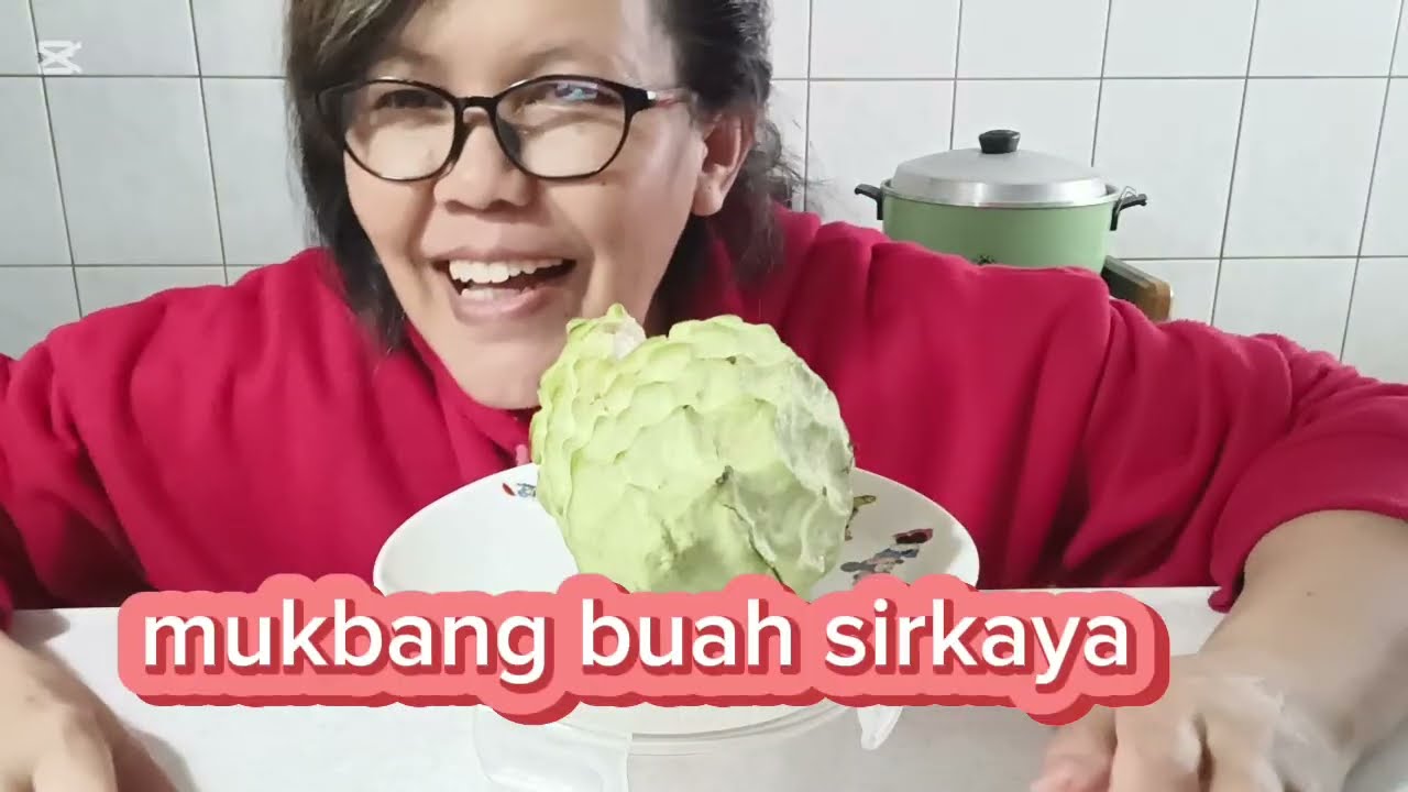 Mukbang buah sirkaya manis 