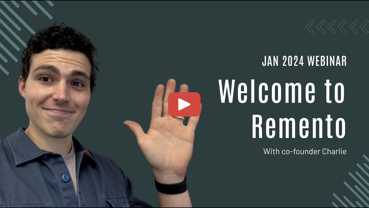 Welcome to Remento Webinar: 