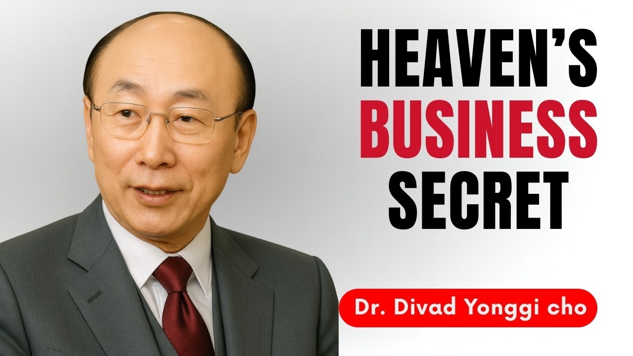 I Visited Heaven and God Showed Me the One Business He Blesses — Start It Now | Dr. David Yonggi Cho