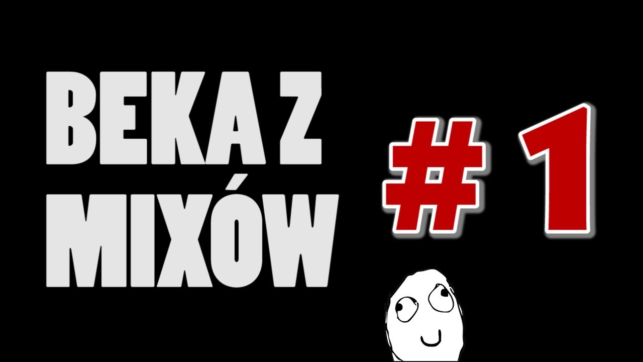 BEKA Z MIX&Oacute;W - Counter Strike Global Offensive / MC Grzesio
