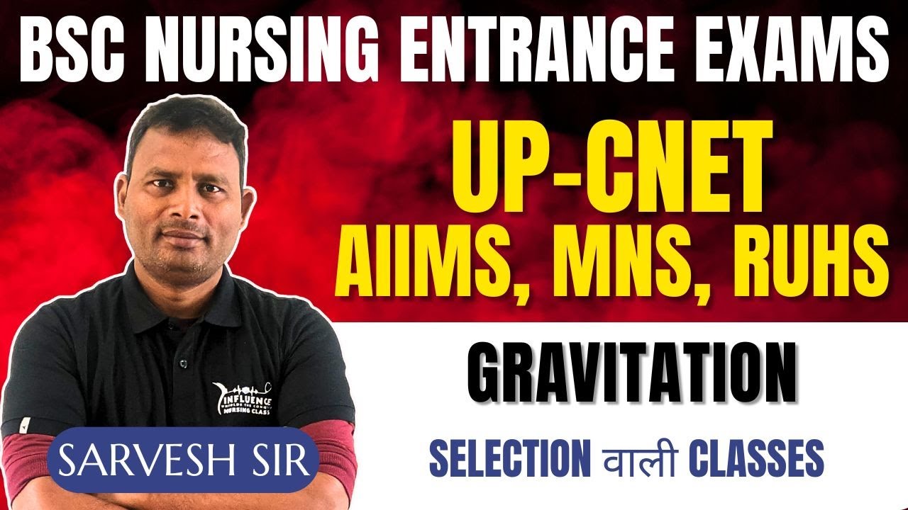 Gravitation   for UP-CNET, B.Sc Nursing Entrance Exams #upcnet #biology #nursingentrance