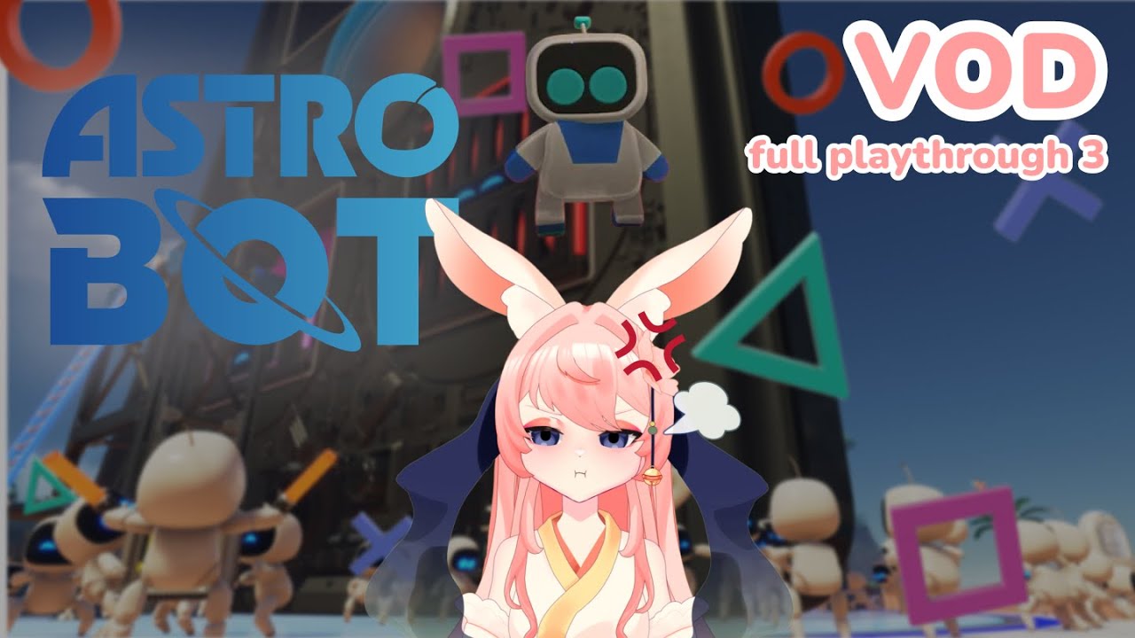 triangle levels suck | Astro Bot | 3 | Full VOD