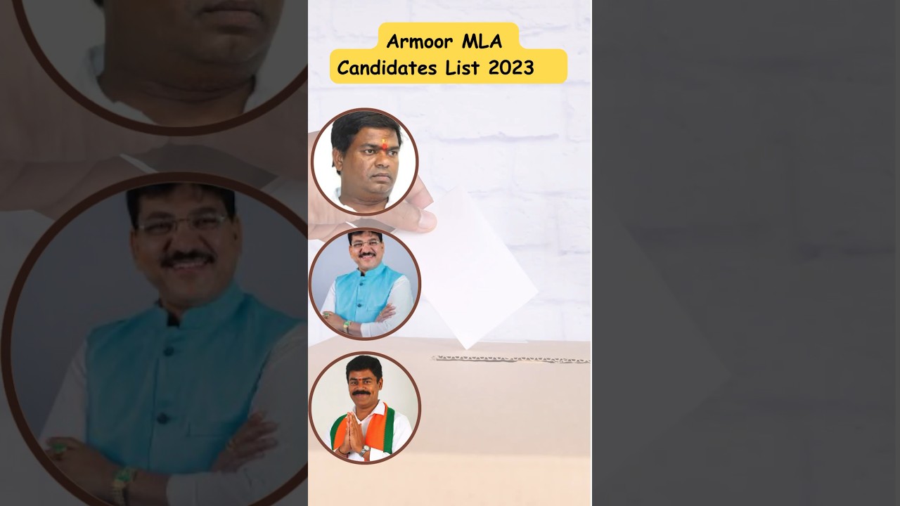 Armur MLA Candidates list#telangana#elections2023#trendingshorts#armoor#brs#trs#bjp#congress#party