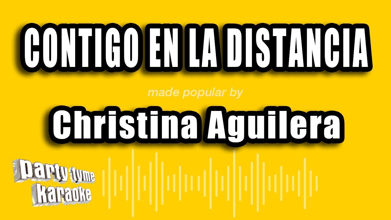 Christina Aguilera - Contigo En La Distancia (Versión Karaoke)
